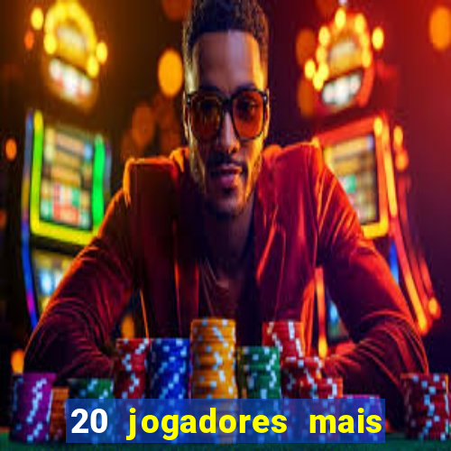 20 jogadores mais ricos do mundo